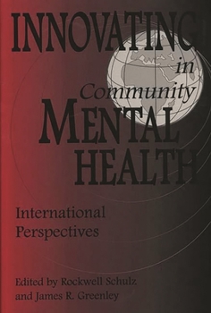 Hardcover Innovating in Community Mental Health: International Perspectives Book