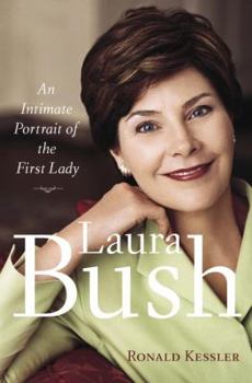 Hardcover Laura Bush: An Intimate Portrait of the First Lady Book