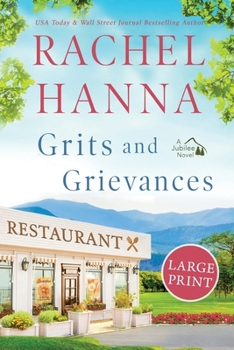 Grits & Grievances : Large Print - Book #5 of the Jubilee Series