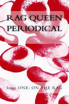 Paperback Rag Queen Periodical Issue ONE: On the Rag Book