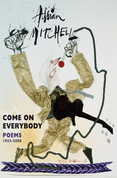 Paperback Come on Everybody: Poems 1953-2008 Book