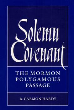 Hardcover Solemn Covenant: The Mormon Polygamous Passage Book