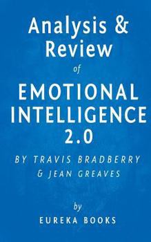 Paperback Analysis & Review of Emotional Intelligence 2.0: By Travis Bradberry and Jean Greaves Book