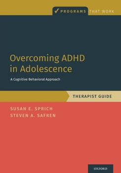 Paperback Overcoming ADHD in Adolescence: A Cognitive Behavioral Approach, Therapist Guide Book