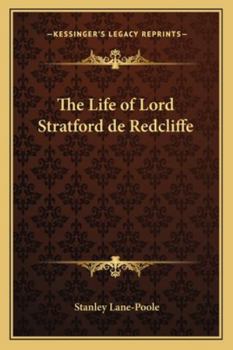 The Life of Lord Stratford de Redcliffe