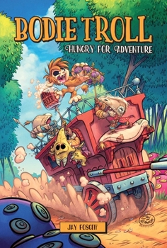 Paperback Bodie Troll: Hungry for Adventure Book