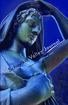 Paperback Schuylkill Valley Journal Vol 61 Fall/Winter 2025 Book