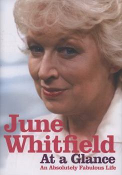 Hardcover June Whitfield: At a Glance: An Absolutely Fabulous Life Book