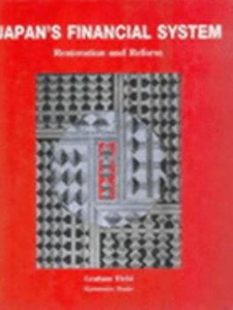 Hardcover Japan's Financial System: Restoration and Reform Book