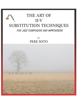 Paperback The art of II-V substitutions techniques for Jazz composers and improvisers Book