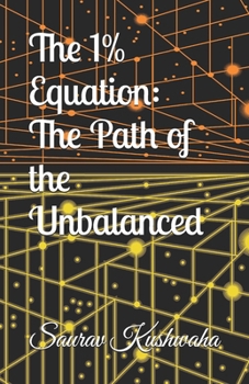 Paperback The 1% Equation: The Path of the Unbalanced Book