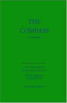 Paperback The Compass: A New Bible (The EverLast Testament) Book