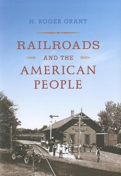 Hardcover Railroads and the American People Book