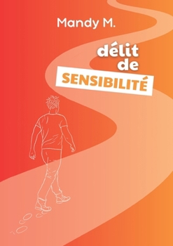 Paperback Délit de sensibilité [French] Book