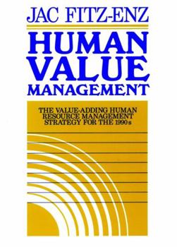 Hardcover Human Value Management: The Value-Adding Human Resource Management Strategy for the 1990s Book