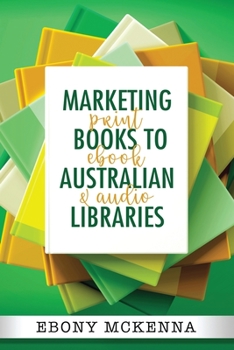 Paperback Marketing Books To Australian Libraries: print, ebook and audio Book