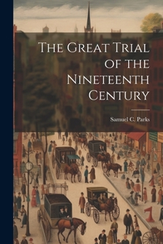 Paperback The Great Trial of the Nineteenth Century Book