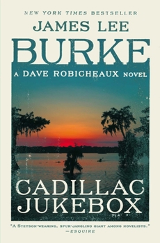 Cadillac Jukebox - Book #9 of the Dave Robicheaux