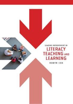Paperback Leading Improvement in Literacy Teaching and Learning Book
