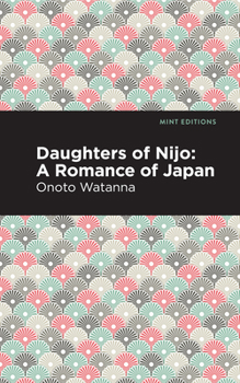 Paperback Daughters of Nijo: A Romance of Japan Book