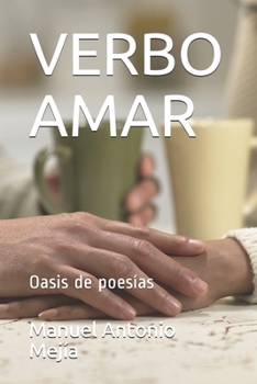 Paperback Verbo Amar: Oasis de poesía [Spanish] Book