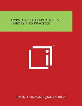 Paperback Hypnotic Therapeutics in Theory and Practice Book