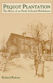Paperback Pequot Plantation: The Story of an Early Colonial Settlement Book