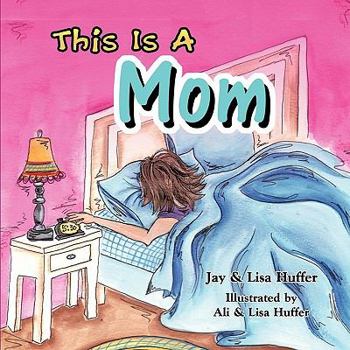 Paperback This Is a Mom Book