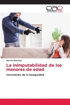 Paperback La inimputabilidad de los menores de edad [Spanish] Book