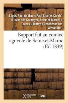 Paperback Rapport Fait Au Comice Agricole de Seine-Et-Marne [French] Book