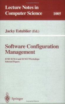 Paperback Software Configuration Management: Icse Scm-4 and Scm-5 Workshops. Selected Papers Book