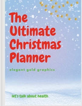 Paperback The Ultimate Christmas Planner (gold and elegant style) Book