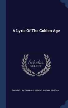 Hardcover A Lyric Of The Golden Age Book