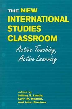 Paperback The New International Studies Classroom: Active Teaching, Active Learning Book