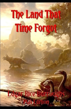 Paperback The Land That Time Forgot Illustrated Book