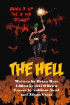 Paperback The Hell: Book 3 of the 3 H's Trilogy Book