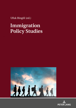 Paperback Immigration Policy Studies: Theoretical and Empirical Migration Researches Book