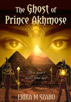 Paperback The Ghost of Prince Akhmose Book