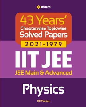 Paperback 43 Years Chapterwise Topicwise Solved Papers (2021-1979) IIT JEE Physics Book