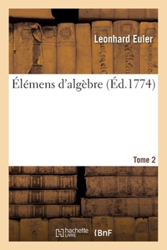 Paperback Élémens d'Algèbre Tome 2 [French] Book