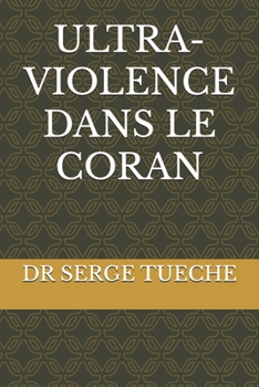 Paperback Ultra-Violence Dans Le Coran [French] Book