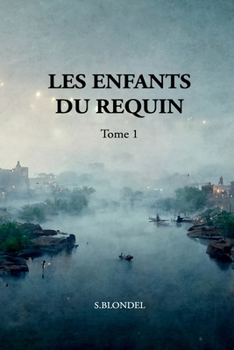 Paperback Les enfants du requin: Tome 1 [French] Book