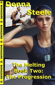 Paperback The Progression: The Melting, Book Two Book