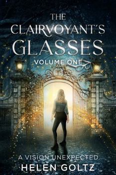 The Clairvoyant's Glasses Volume 1 - Book #1 of the Clairvoyant's Glasses