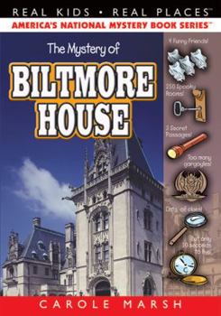 The Mystery of Biltmore House (Carole Marsh Mysteries) - Book #1 of the Carole Marsh Mysteries: Real Kids, Real Places