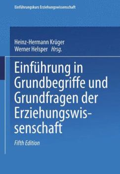 Paperback Einführung in Grundbegriffe Und Grundfragen Der Erziehungswissenschaft [German] Book