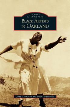 Black Artists in Oakland - Book  of the Images of America: California