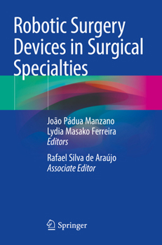 Paperback Robotic Surgery Devices in Surgical Specialties Book