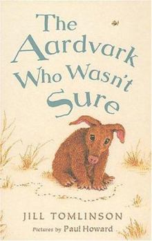 Paperback The Aardvark Who Wasn't Sure Book