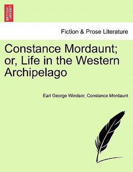 Constance Mordaunt, Or, Life in the Western Archipelago